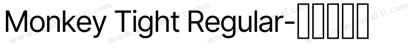 Monkey Tight Regular字体转换